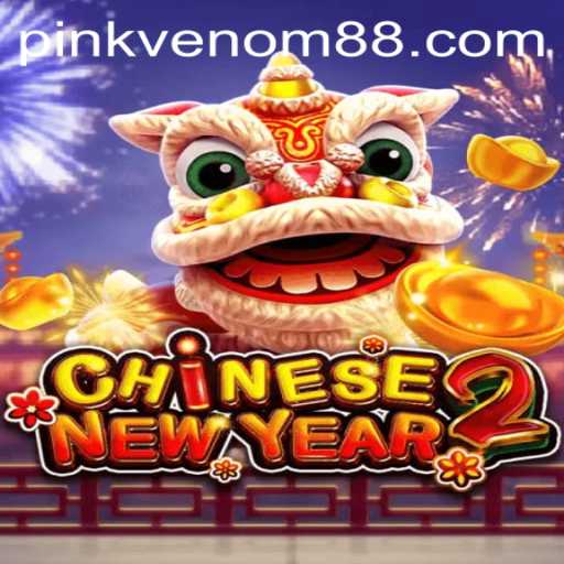 Exploring the Exciting World of CHINESENEWYEAR2 and its Pink Venom Challenge